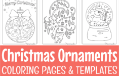 Printable Christmas Ornaments, Coloring Pages, &amp; Blank Templates pertaining to Christmas Ornament Worksheet