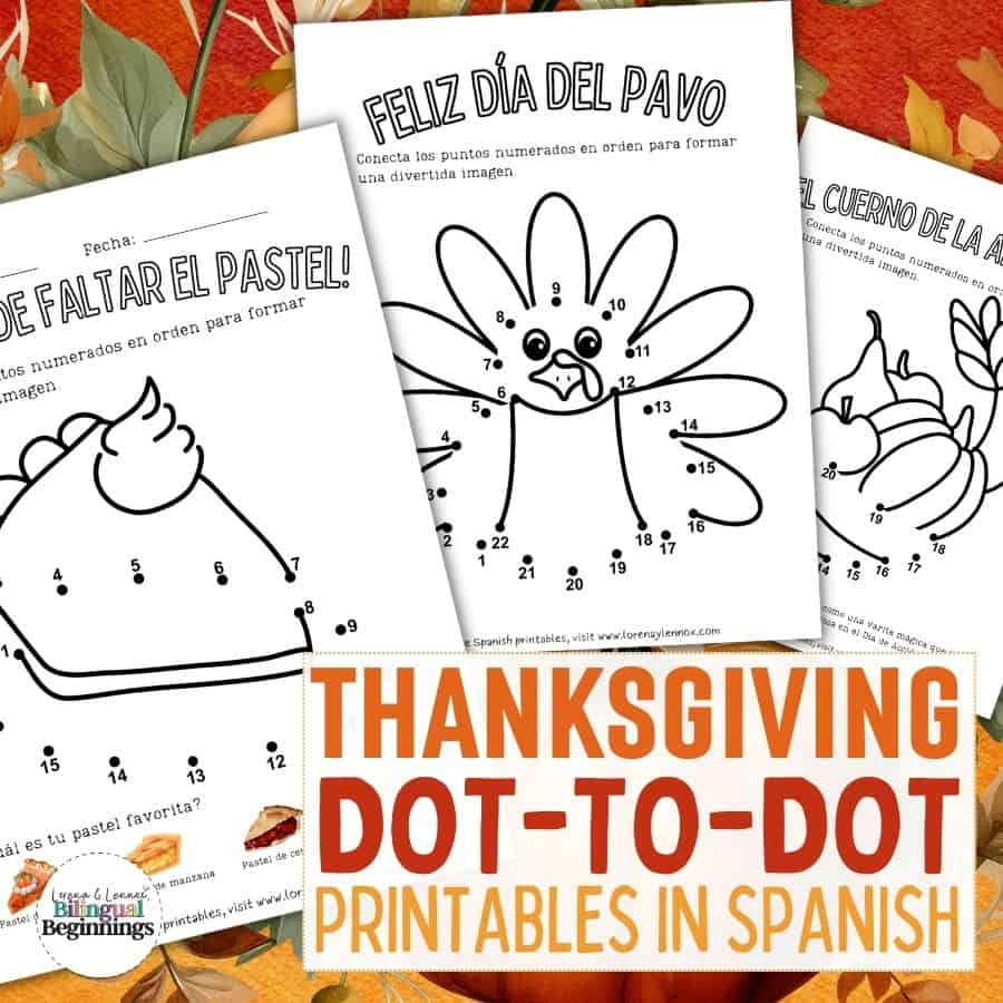 5 Thanksgiving Dot To Dot Printable Worksheets In Spanish throughout Free Printable Spanish Thanksgiving Worksheets