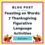 Feasting On Words: 7 Thanksgiving Figurative Language Activities Pertaining To Thanksgiving Figurative Language Worksheets
