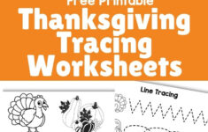 Free Thanksgiving Tracing Worksheets - Make Fun Printables in Free Thanksgiving Tracing Worksheets