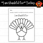 I Am Thankful For Turkey, Thanksgiving Turkey For Kids, Printable Inside Thanksgiving What Are You Thankful For Worksheet