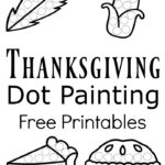 Thanksgiving Dot Painting {Free Printables}   The Resourceful Mama With Thanksgiving Art Worksheets