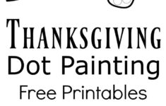 Thanksgiving Dot Painting {Free Printables} - The Resourceful Mama with Thanksgiving Art Worksheets