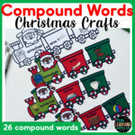 Christmas Train Compound Words Craft | December Kindergarten Intended For Christmas Compound Words Worksheets