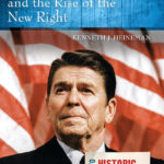 The Reagan Revolution And The Rise Of The New Right: A Reference In President Reagan &amp; The Reagan Revolution Worksheet